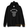 No Place for Sexism Racism Hoodie