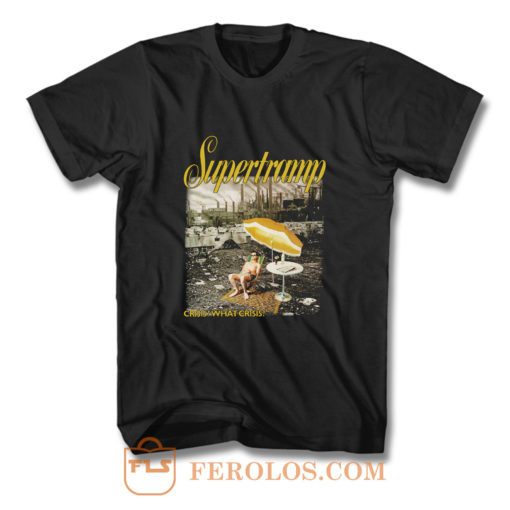 SUPERTRAMP CRISIS WHAT CRISIS B T Shirt