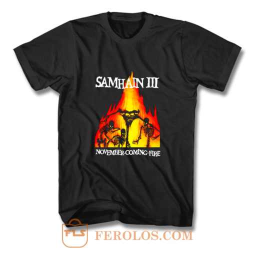 Samhain III November Coming Fire T Shirt