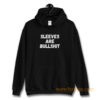 Sleeves Are BullshiRunning Biking Shoppingt Hoodie