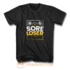 Sore Loser T Shirt