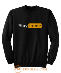Stay Home lockdown Sweatshirt