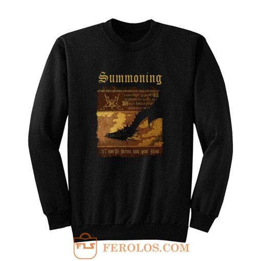 Summoning Let Mortal Heroes Sing Your Fame Sweatshirt