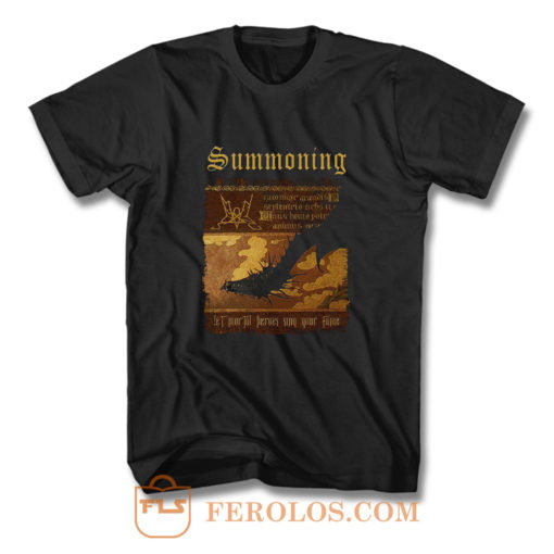Summoning Let Mortal Heroes Sing Your Fame T Shirt
