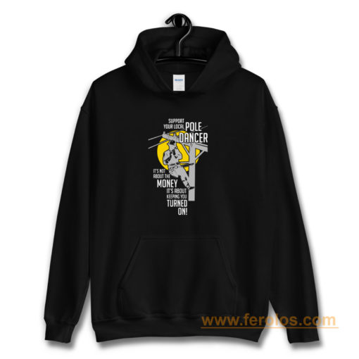 Support Your Pole Dancer Utility Electric Lineman Hoodie