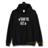 Thank You Next Beer Hoodie