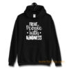 Treat People With Kindness Be Kind Hoodie