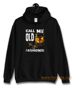 Vintage Call Me Old Fashioned Whiskey Hoodie