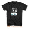 bonus dad i will be there for you T Shirt