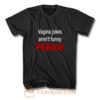 crude vagina jokes gross menstruation humor T Shirt