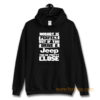 nobody is perfect but if you drive a jeep you are pretty close Hoodie