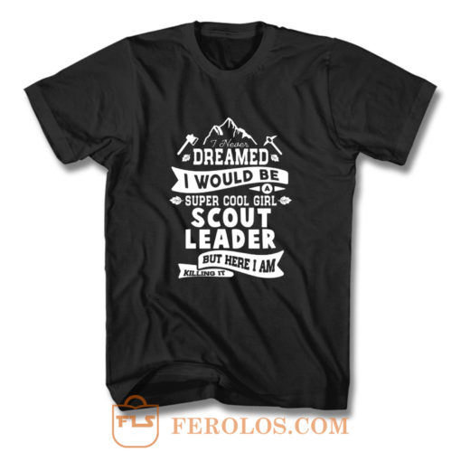 roud Scout Leader Girls Edition T Shirt