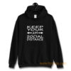 social distance keep your 2M distance Hoodie