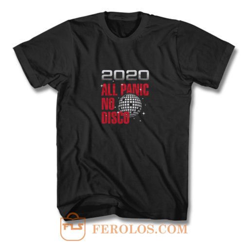 2020 All Panic No Disco T Shirt