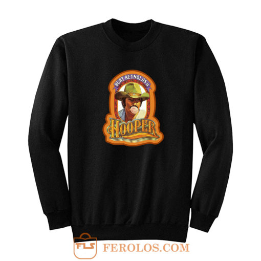 70s Burt Reynolds Classic Hooper Poster Art Sweatshirt