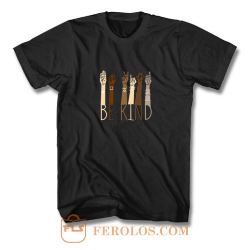 Be Kind Hand Art T Shirt