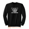 Before You Date My Daughter Sweatshirt