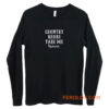 Country Roads Take Me Home Long Sleeve