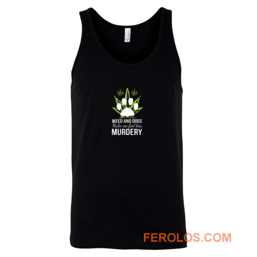 Easily Distracted By Weed And Dogs Tank Top