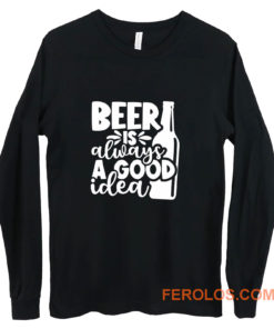 Fathers Day Gift Birthday Gift For Dad Beer Is Always A Good Idea Dad Birthday Ringer Long Sleeve
