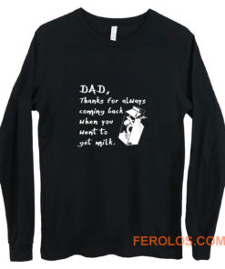 Fetching Milk Dad Fathers Day Long Sleeve