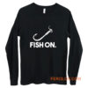 Fish On Fishing Long Sleeve