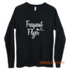 Frequent Flyer Witch Halloween Long Sleeve