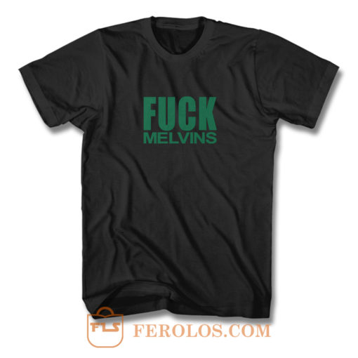 Fuck Melvins T Shirt