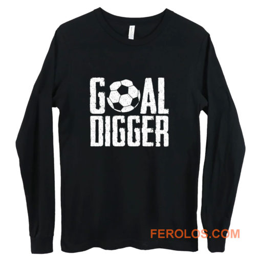 Goal Digger Long Sleeve