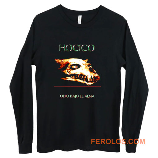 HOCICO Odio Bajo El Alma Long Sleeve