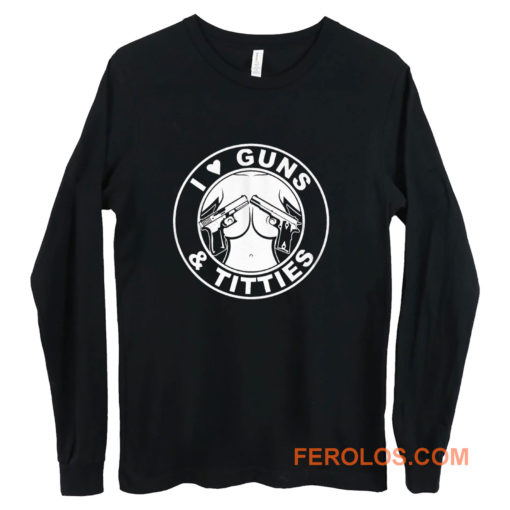 I Love Guns Long Sleeve