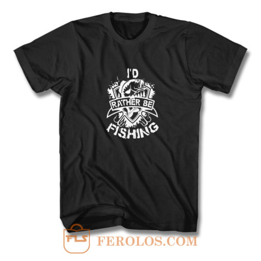 Id Rather Be Fishing T Shirt