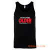 Im Not Getting Older Sarcastic Tank Top