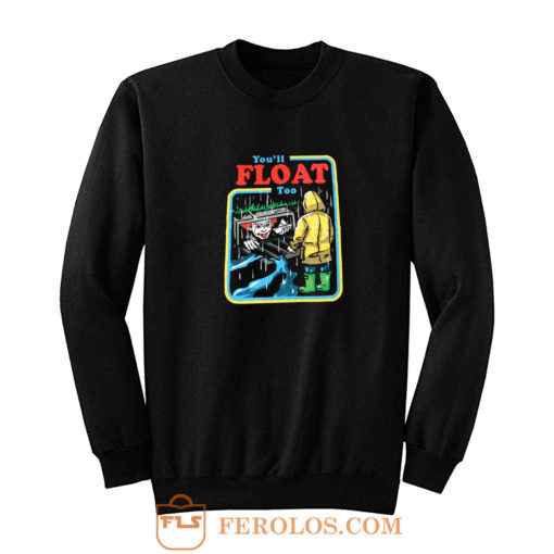 It The Movie Youll Float Too Georgie Pennywise The Clown Paper Boat Sweatshirt