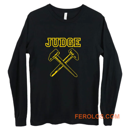 JUDGE HAMMERS BLACK HARDCORE NYC PUNK CROSSOVER THRASH Long Sleeve