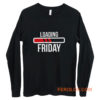 Loading Friday Funny Long Sleeve