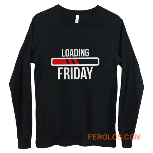 Loading Friday Funny Long Sleeve