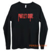 Motley Crue Punk Rock Band Long Sleeve