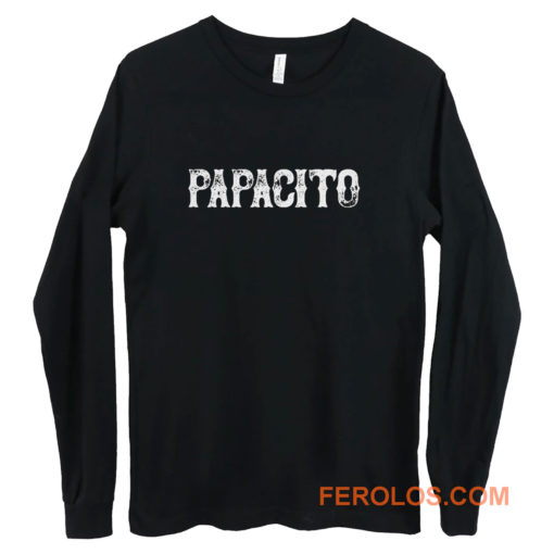 Papacito Long Sleeve