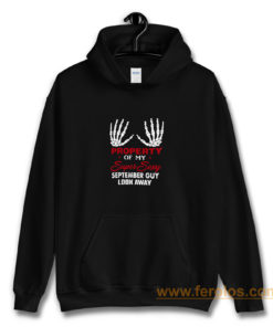 Property Of My Super Sexy September Guy Look Away Human Bone Hand Couple Spouse Hoodie