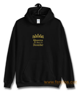 Queens Are Born In December Hoodie