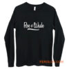 Roe v Wade Script Human Rights Pro Choice Long Sleeve