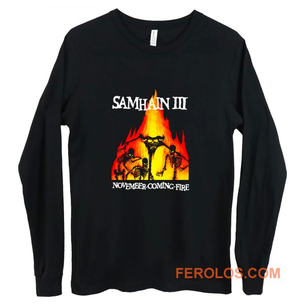 Samhain III November Coming Fire Long Sleeve