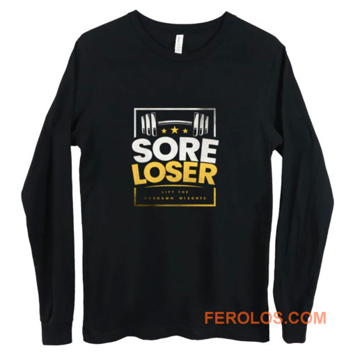 Sore Loser Long Sleeve