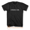 Strong Girl Quote T Shirt
