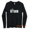 The Groom Long Sleeve