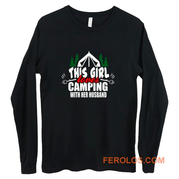 This Girl Loves Camping With His Wife Long Sleeve