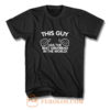 This Guy Has The Best Girlfriend In The World T Shirt