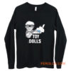 Toy Dolls Punk Rock Band Long Sleeve