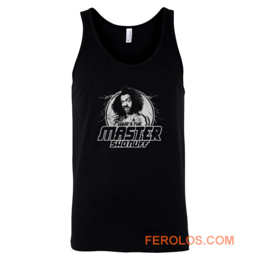 Whos The Master Shonuff The Last Dragon Funny 80s Kung Fu Mma Tank Top